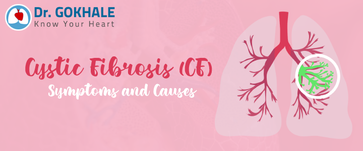 Cystic Fibrosis (CF) Symptoms and Causes | Dr Gokhale