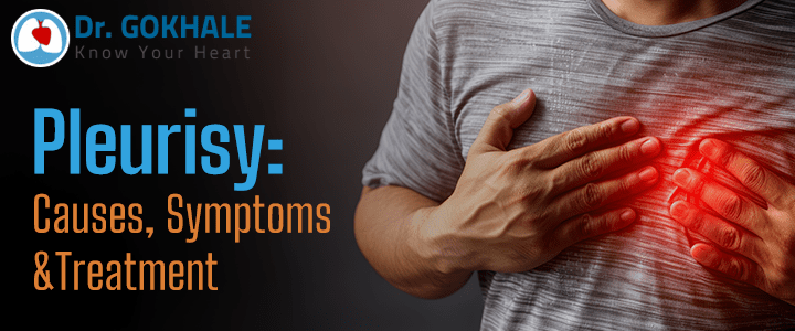 Pleurisy: Causes, Symptoms and Treatment | Dr Gokhale